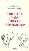 Comment éviter l'amour et le mariage