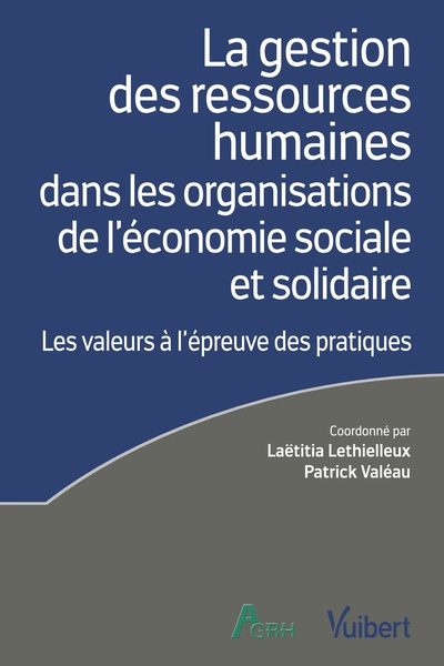 La gestion des ressources humaines dans les organisations de l’économie sociale et solidaire - Laëtitia Lethielleux, Patrick Valeau