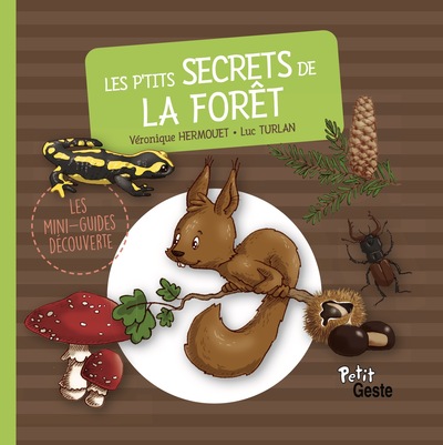 Les p'tits secrets de la forêt