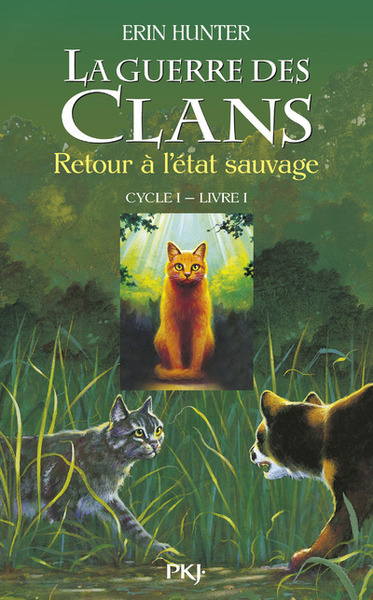 La Guerre des Clans (Cycle 1) Volume 1