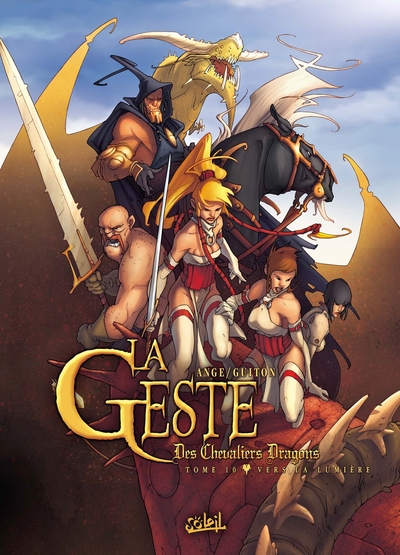 La Geste des Chevaliers Dragons Volume 10