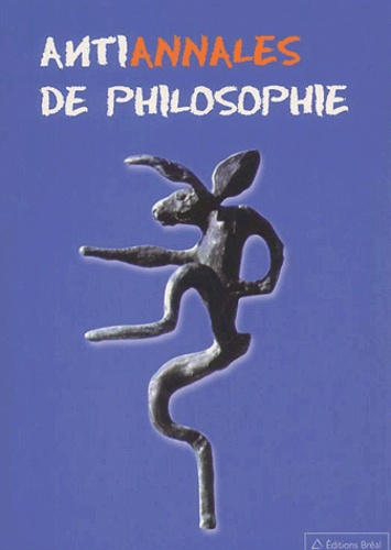 Antiannales de philosophie