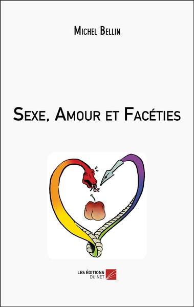 Sexe, Amour et Facéties