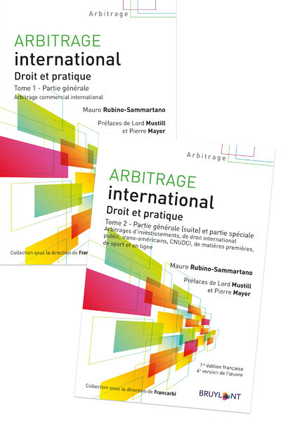 Arbitrage international - Droit et pratique - Pack en 2 volumes : Volume 1