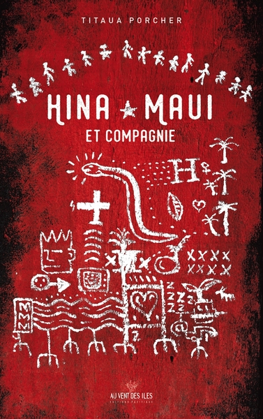 Hina, Maui et compagnie - Titaua Porcher