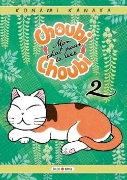 Choubi-Choubi, mon chat pour la vie Volume 2