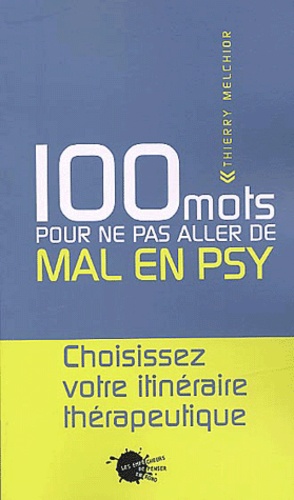 100 mots pour ne pas aller de mal en psy