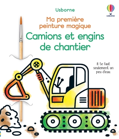 Camions et engins de chantier - Ma première peinture magique