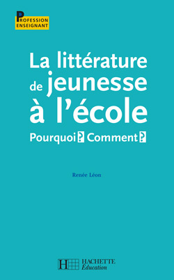 La Littérature De Jeunesse À L'École