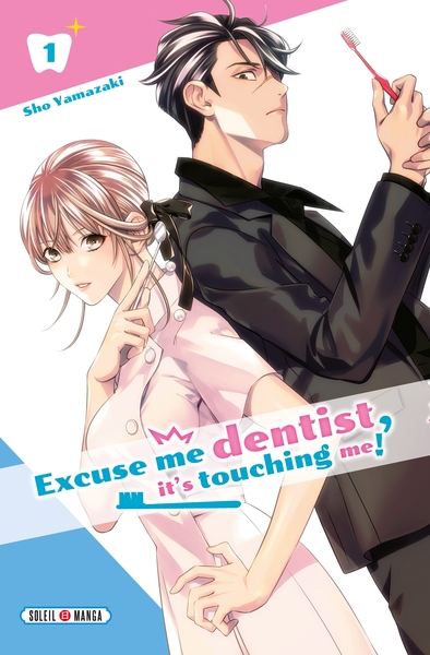 Excuse-me dentist, it's touching me! Volume 1
