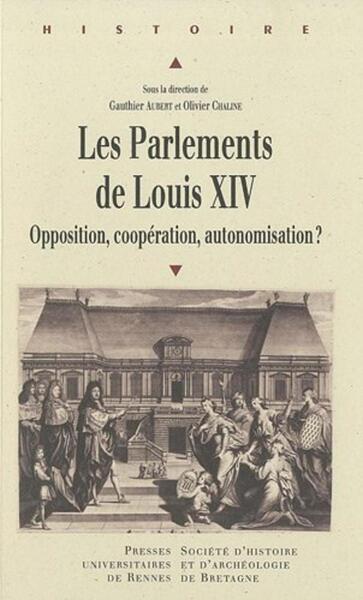 Les Parlements de Louis XIV