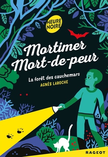 Mortimer Mort-de-peur : La forêt des cauchemars