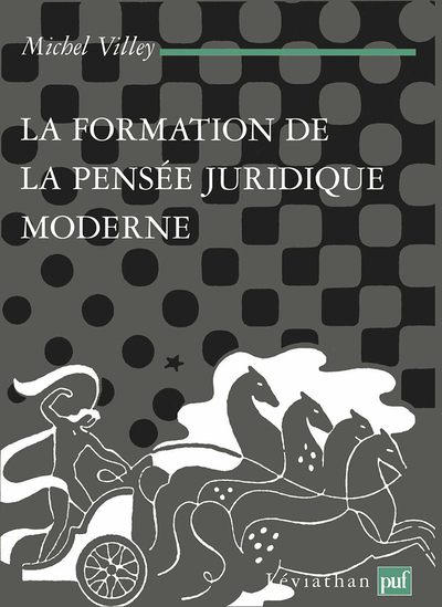 La formation de la pensée juridique moderne