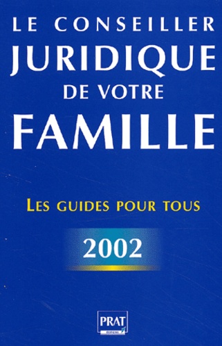 Le conseiller juridique de votre famille