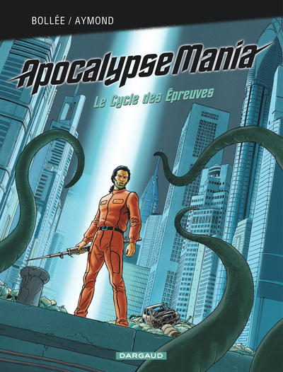 Apocalypse Mania Cycle 2 Intégrale Volume 2