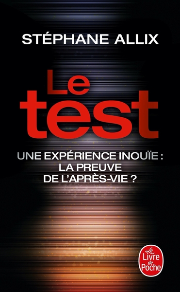 Le test / une expérience inouïe : la preuve de l'après-vie ?