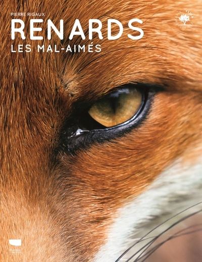 Renards, Les Mal-Aimés