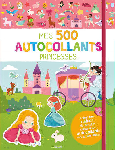 Mes 500 Autocollants - Princesses, 500 Autocollants Repositionnables