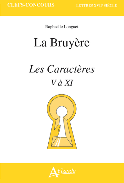 Jean de la Bruyère, Les Caractères - Raphaëlle Longuet