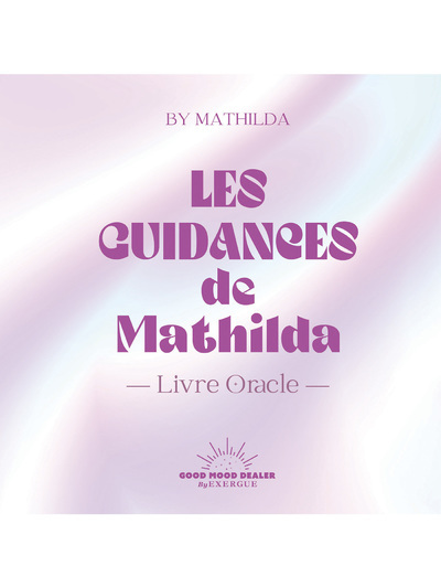 Les Guidances de Mathilda