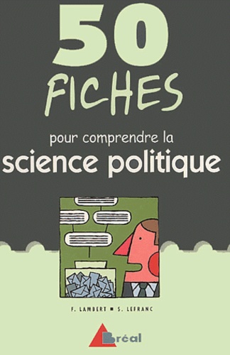 50 fiches pour comprendre la science politique