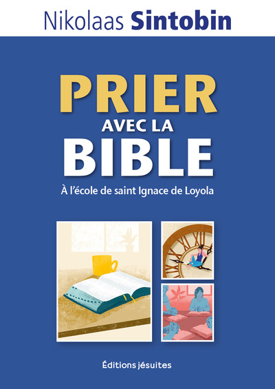 Prier avec la Bible - Nikolaas Sintobin