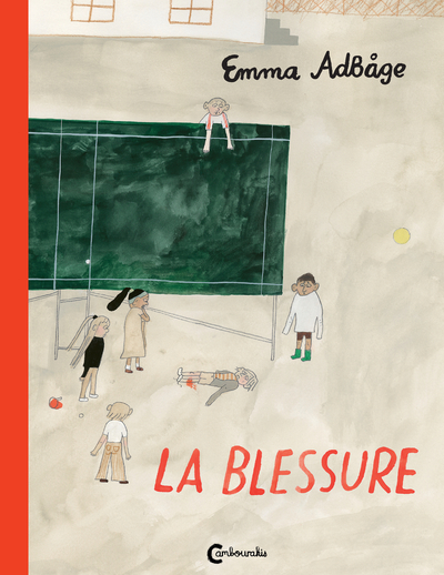 La Blessure - Emma Adbåge