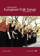 Laula Kultani : European Folk Song For Equal Voices - European Folksongs Fur Gleiche Stimmen