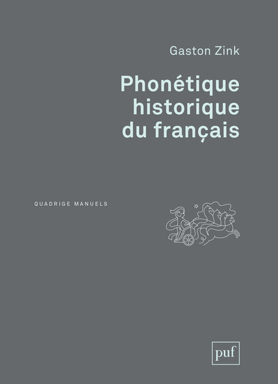 Phonetique Historique Du Francais - Gaston Zink