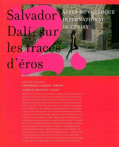 Salvador Dali : sur les traces d'Éros