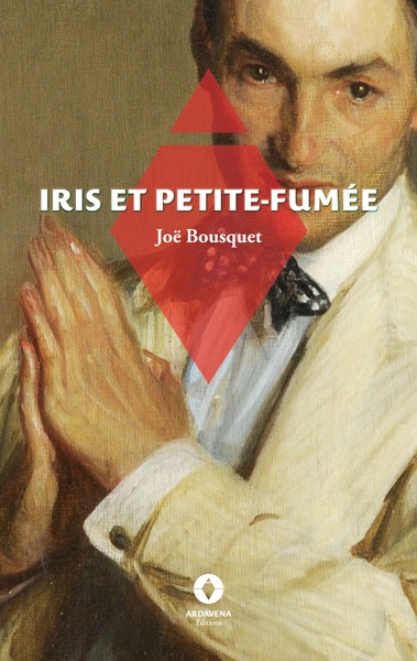 Iris et Petite-Fumée - Joë Bousquet