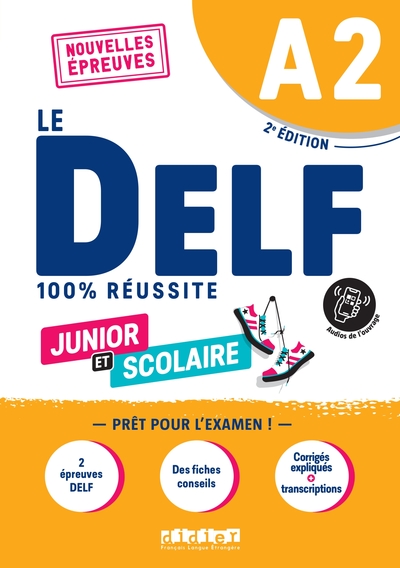 Le DELF Junior et Scolaire A2 100% Réussite - édition 2022-2023 - Livre + didierfle.app - Bruno Girardeau