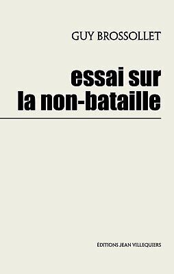 Essai Sur La Non-Bataille