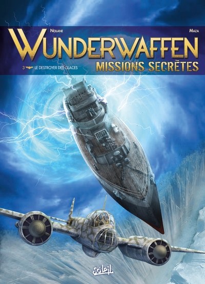 Wunderwaffen missions secrètes 3 Volume 3 - Sarah Maza