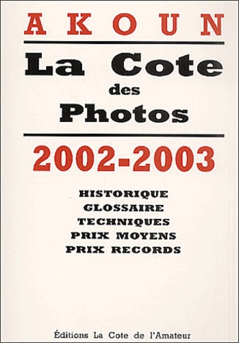 Akoun - La Cote des Photographies 2002.