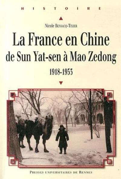 La France en Chine de Sun Yat-sen à Mao Zedong
