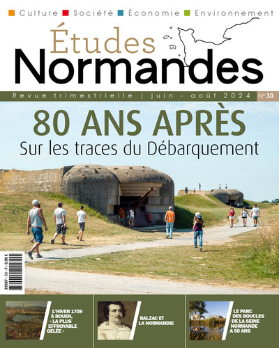 ETUDES NORMANDES N° 30 - 80 ans après : sur les traces du Débarquement - Collectif d'Auteurs