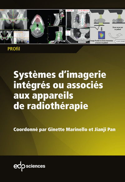 Systèmes d'imagerie intégrés ou associés aux appareils de radiothérapie - Ginette Marinello