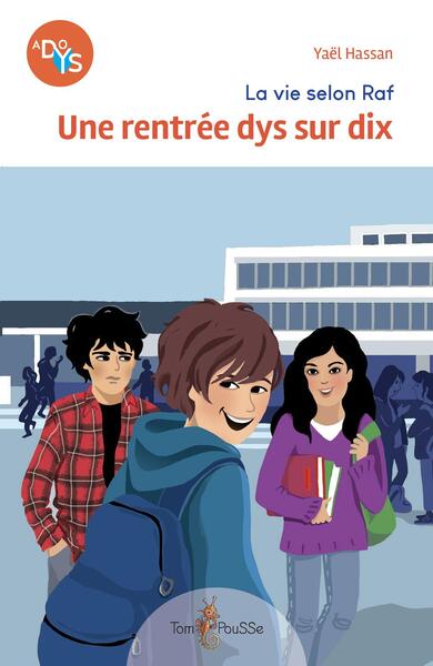 La Vie Selon Raf. Vol. 1. Une Rentrée Dys Sur Dix