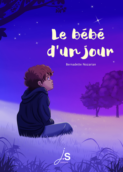 Le bébé d'un jour - Bernadette Nozarian