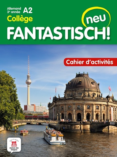 Fantastisch ! Neu 3eme année - Cahier d'activités - Collectif