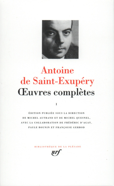 Oeuvres complètes - Volume 1 - Antoine de Saint-Exupéry