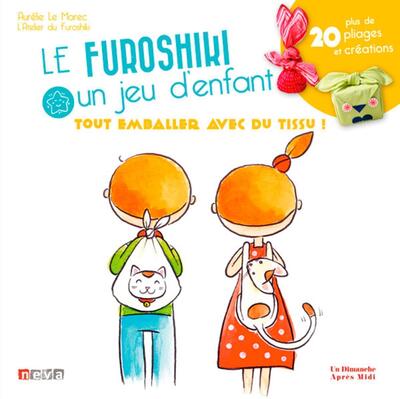 Le furoshiki, un jeu d'enfant