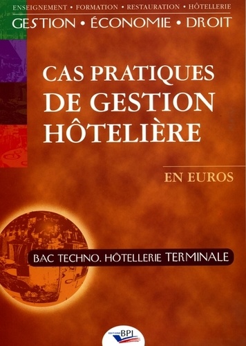 Cas pratiques de Gestion hôtelière.