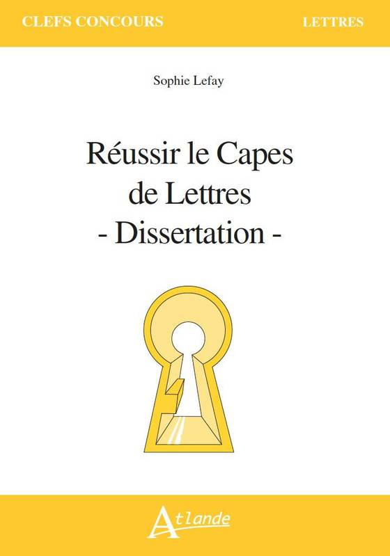 Réussir le CAPES de lettres - Sophie Lefay