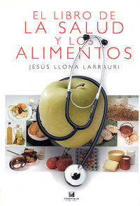 Libro De La Salud Y Los Alimentos, El