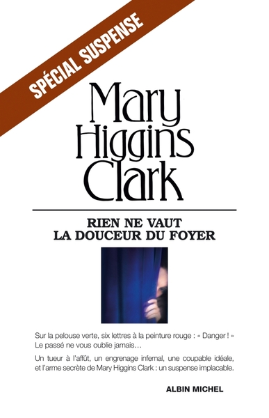 Rien ne vaut la douceur du foyer - Mary Higgins Clark