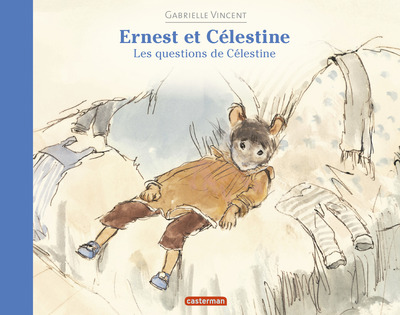 Ernest et Celestine : les questions de Celestine