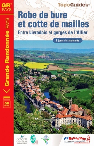 Robe de bure et cotte de mailles Entre Livradois et gorges de l'Allier 9 jours de randonnée