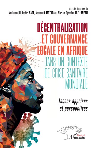 Décentralisation et gouvernance locale en Afrique dans un contexte de crise sanitaire mondiale - Wade M E B.